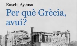 Εουσέμπι Αγιένσα: «Γιατί η Ελλάδα σήμερα;» - Έχει ξεχωριστή σημασία στον κόσμο