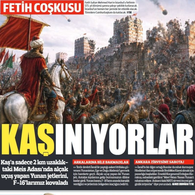 Η Turkiye απειλεί με νέα «άλωση» - «Οι Έλληνες ξύνονται» αναφέρει το πρωτοσέλιδό της