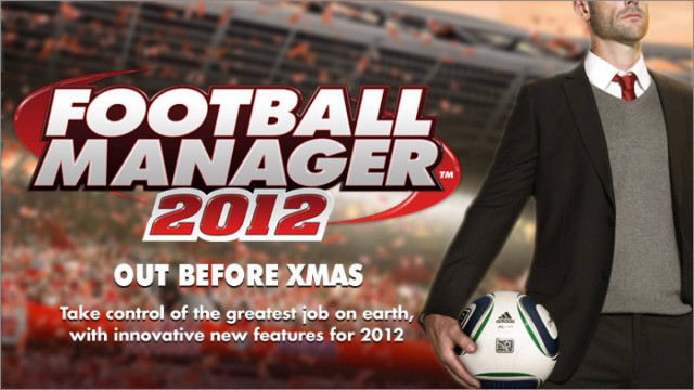 Το Football Manager 2012 έρχεται…