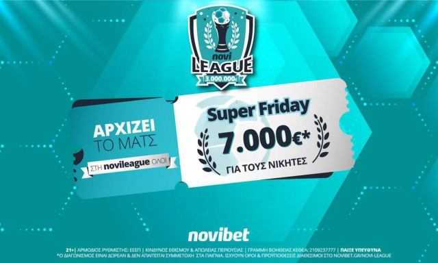 Super Friday στη Novileague – Κάνεις το 2/2 και διεκδικείς 7.000€ δωρεάν*!