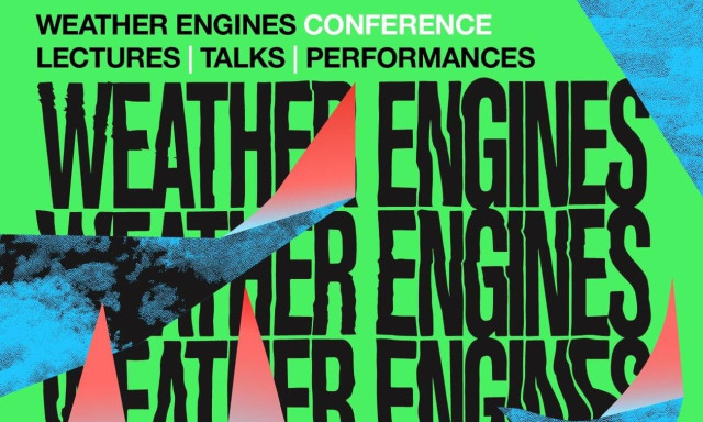'Weather Engines' opening at Onassis Stegi and NOA in April