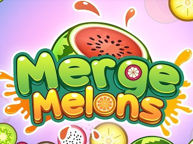 Merge Melons