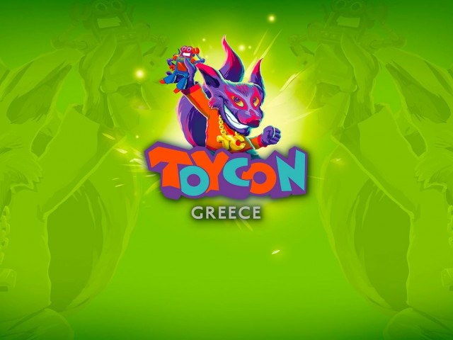 Τoycon Greece: Το παγκόσμιο φαινόμενο ήρθε και στην Ελλάδα