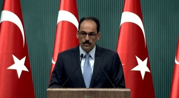 cumhurbaskanligi sozcusu ibrahim kalin dan aciklamalar 1537521485