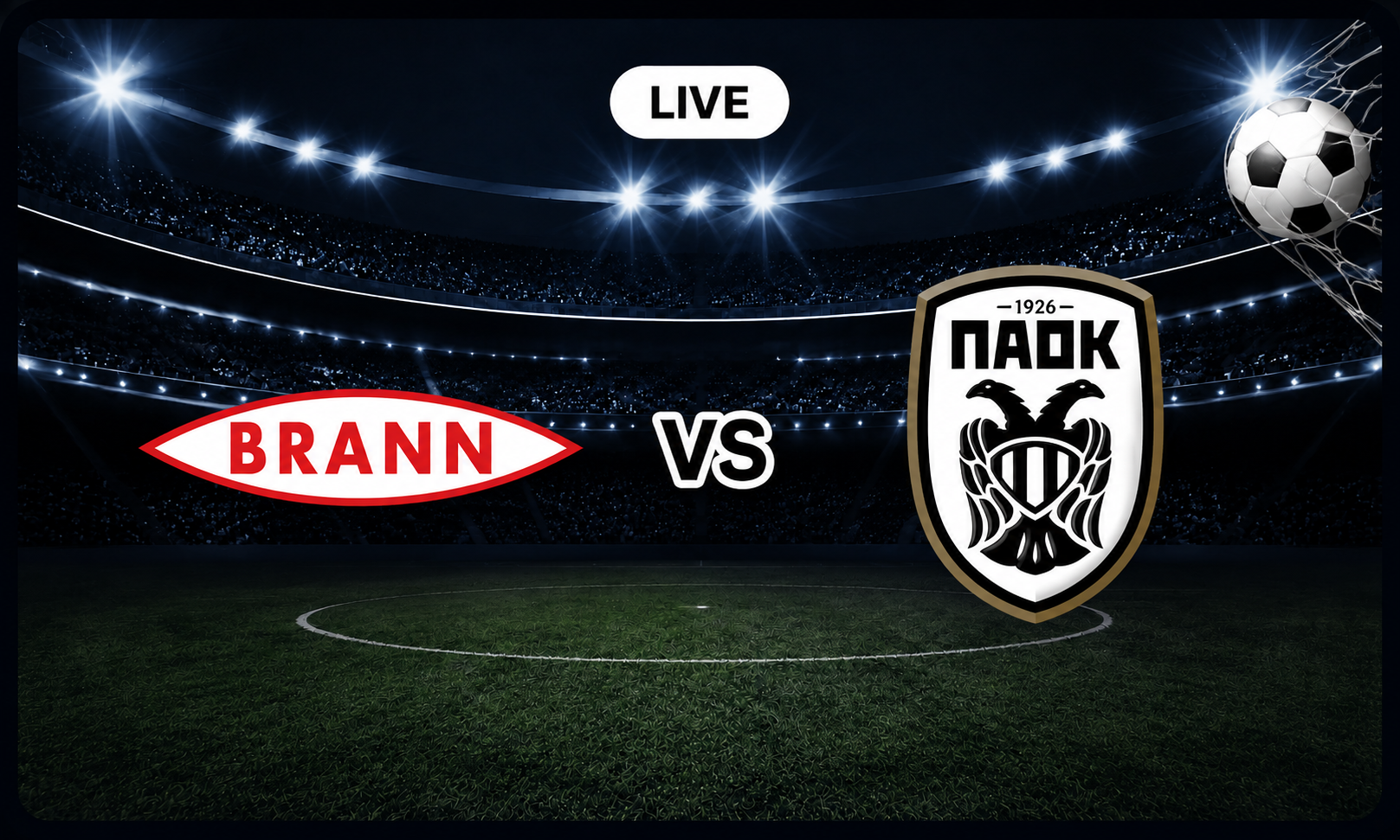 LIVE Μπραν – ΠΑΟΚ 1-0: Οι επιλογές του Αλέσιο Λίσι για την ενδεκάδα - Όλα για το «διπλό» ο δικέφαλος